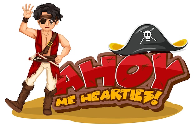 Vector gratuito concepto de jerga pirata con pancarta ahoy me hearties y un personaje de dibujos animados pirata