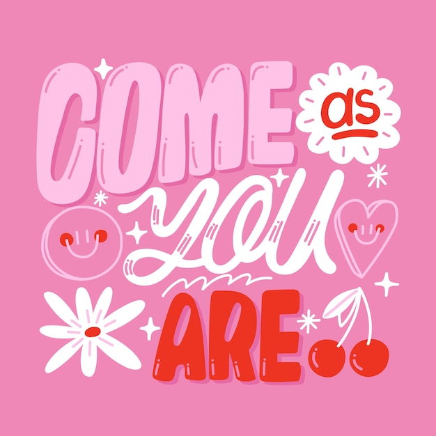 Dibujado a mano hiper rosa viene como eres ilustración de texto