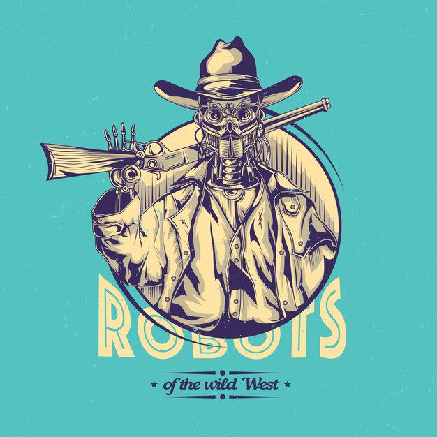 Diseño salvaje con ilustración de robot vaquero.