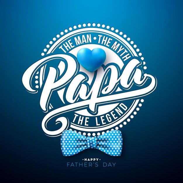 Diseño de tarjeta de felicitación del día del padre con corazón y pajarita punteada Los hombres El mito La leyenda para papá