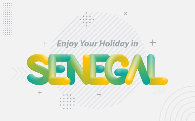 Disfrute de sus vacaciones en Senegal Tipografía creativa con efecto de mezcla 3d Ilustración vectorial