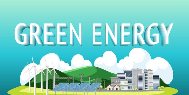 Energía verde generada por aerogeneradores y paneles solares
