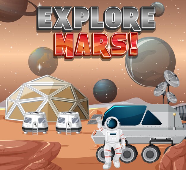 Estación espacial de astronautas en el planeta con el logotipo de Explore Mars