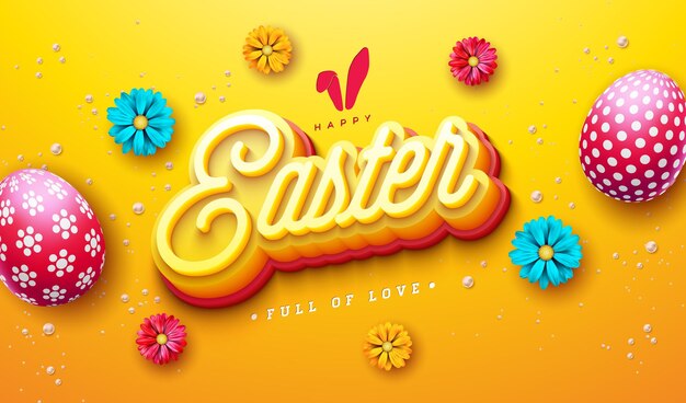 Feliz ilustración de Pascua con flor de huevo pintada y letras de tipografía 3d sobre fondo amarillo