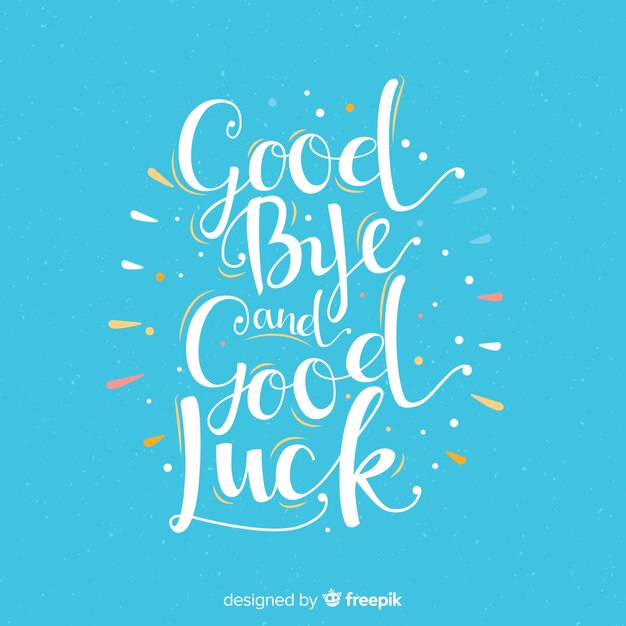 Fondo letras goodbye and good luck