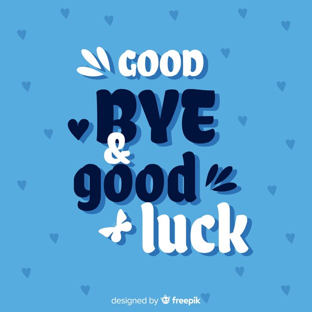 Fondo letras goodbye and good luck