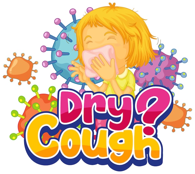 Vector gratuito fuente dry cough en estilo de dibujos animados con una niña se siente enferma aislada sobre fondo blanco