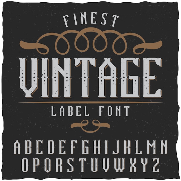 Fuente de etiqueta vintage. Bueno para usar en cualquier diseño de etiqueta clásico.