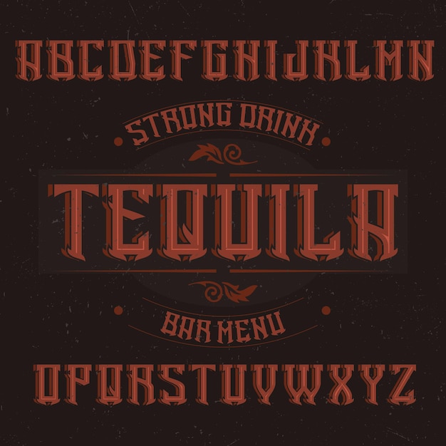 Vector gratuito fuente de etiqueta vintage llamada tequila.