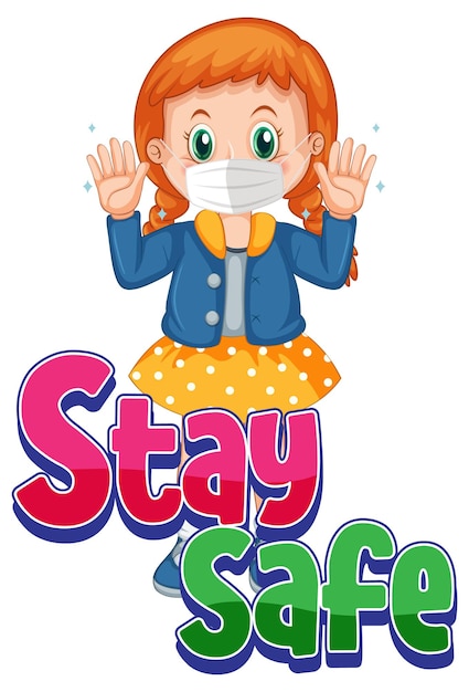 Vector gratuito fuente stay safe con un personaje de dibujos animados de niña con máscara aislado