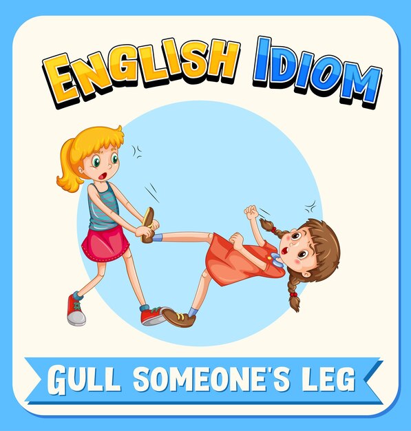 Idioma inglés con descripción de imagen para tirar de la pierna de alguien