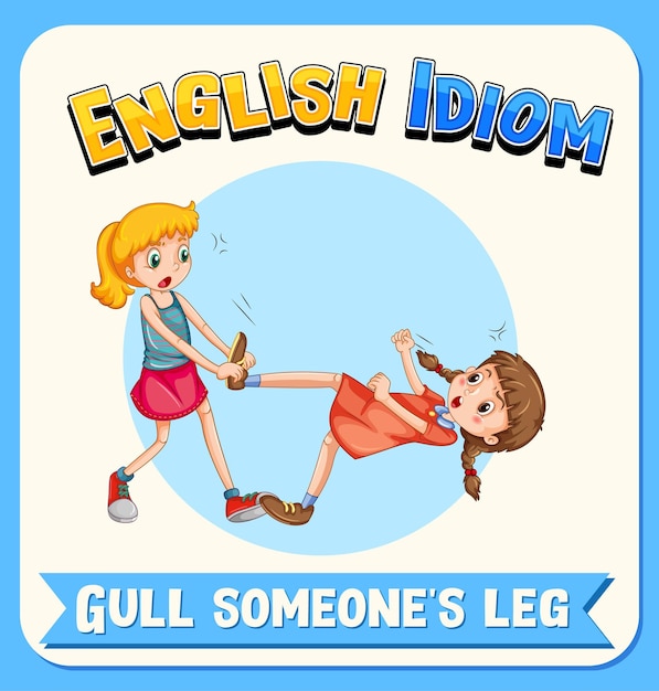 Idioma inglés con descripción de imagen para tirar de la pierna de alguien