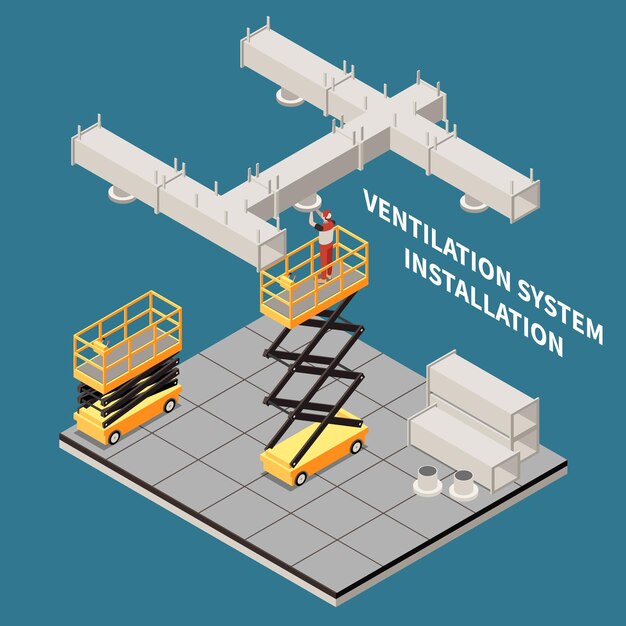 Instalación del fondo isométrico del sistema de ventilación con personas que trabajan en altura utilizando la ilustración de vector de carga hidráulica de elevación de tijera