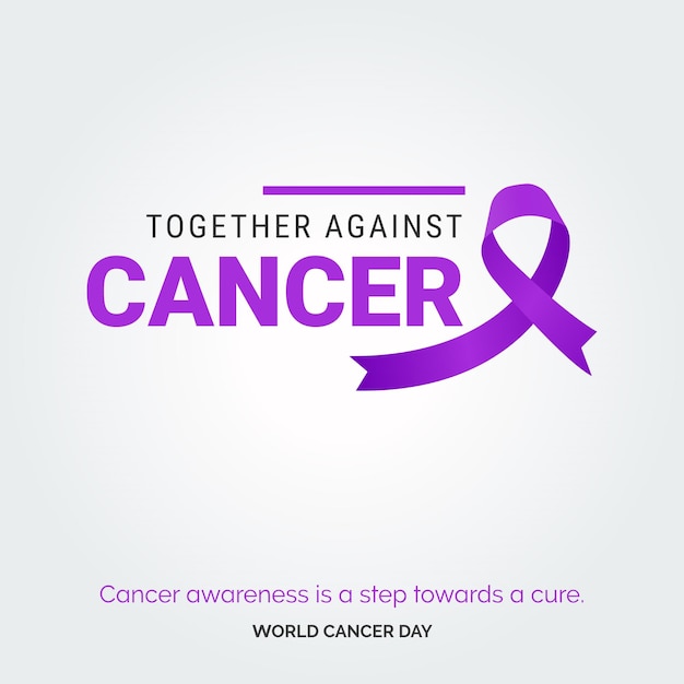 Vector gratuito juntos contra el cáncer cinta tipografía la conciencia del cáncer es un paso hacia la cura día mundial contra el cáncer