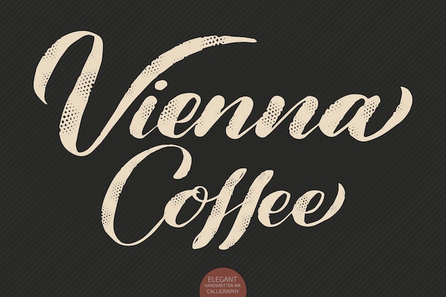 Vector gratuito letras de café caligrafía dibujada a mano vectorial café de viena ilustración de tinta de caligrafía moderna elegante cartel de tipografía sobre fondo oscuro letras de promoción de cafetería o restaurante