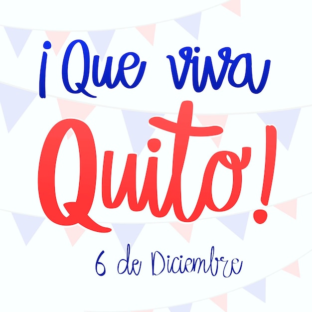 Letras de que viva quito