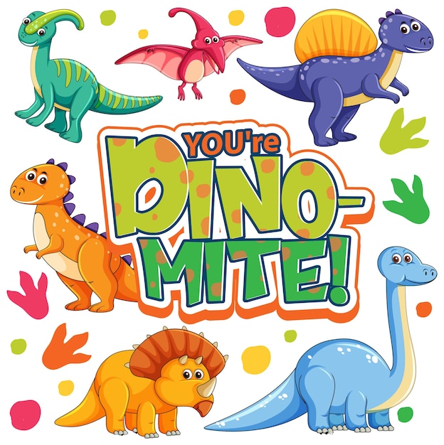 Lindo personaje de dibujos animados de dinosaurios con you are dino mite font banner