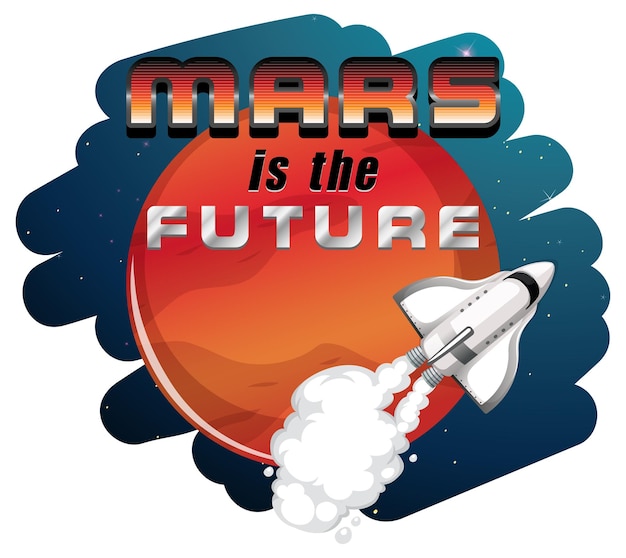 Marte es el futuro diseño de palabras con nave espacial.