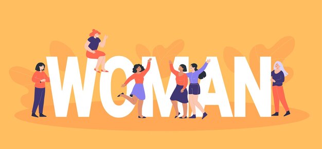 Mujeres diminutas de pie cerca de una gran palabra mujer. Felices mujeres fuertes, chicas jóvenes abrazándose, sonriendo, celebrando la ilustración vectorial plana del día internacional de la mujer. Hermandad, poder, concepto de igualdad.