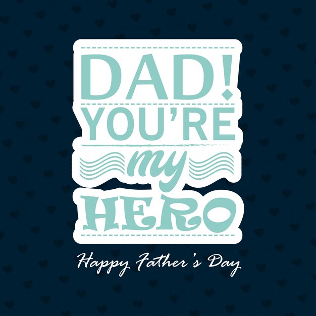 Free Free Papa Eres Mi Heroe Svg 449 SVG PNG EPS DXF File