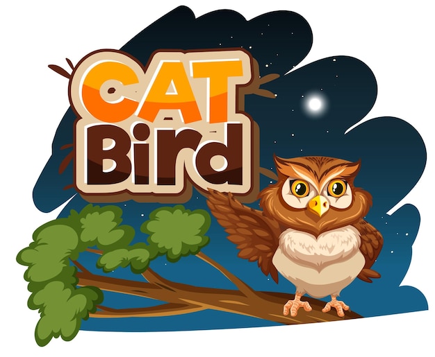 Vector gratuito personaje de dibujos animados de búho en escena nocturna con banner de fuente cat bird aislado