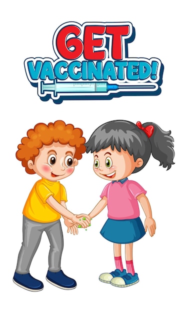 Vector gratuito el personaje de dibujos animados de dos niños no mantiene la distancia social con la fuente get vaccinated aislada sobre fondo blanco