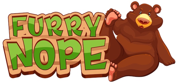 Personaje de dibujos animados de oso grizzly con banner de fuente furry nope aislado