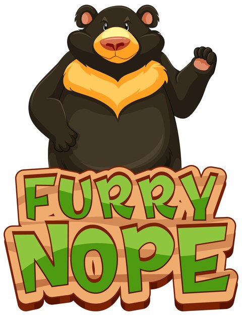 Personaje de dibujos animados de oso negro con banner de fuente Furry Nope aislado