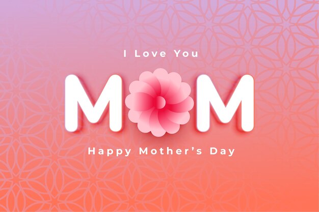 Te amo tarjeta de mamá para el feliz día de las madres