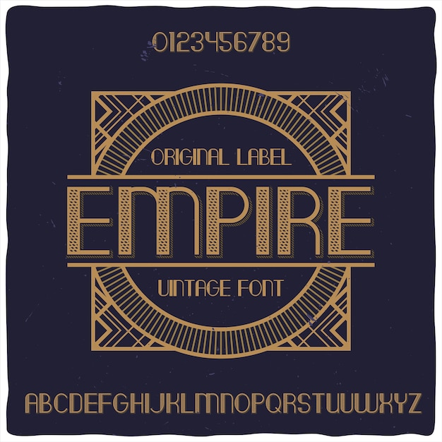 Tipo de letra de la etiqueta original llamado "Empire"