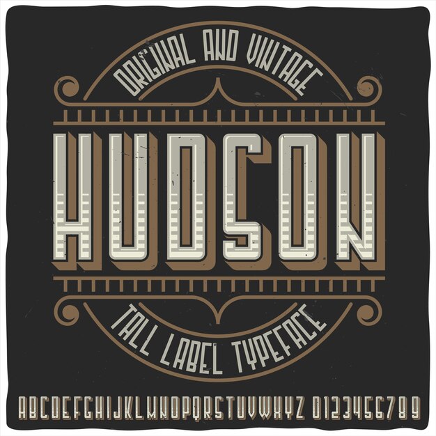 Tipo de letra de la etiqueta original llamado "Hudson"