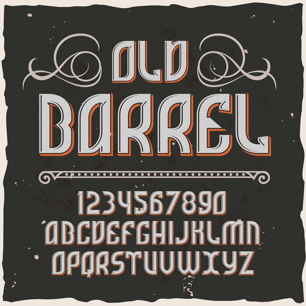 Tipo de letra original de la etiqueta denominada "Old Barrel".