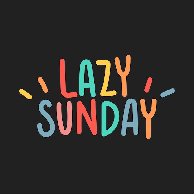 Vector gratuito tipografía lazy sunday ilustrada sobre fondo negro