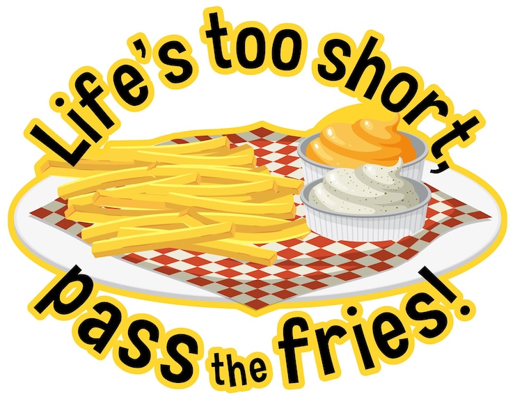 Vector gratuito la vida es demasiado corta pasa el estandarte de las papas fritas