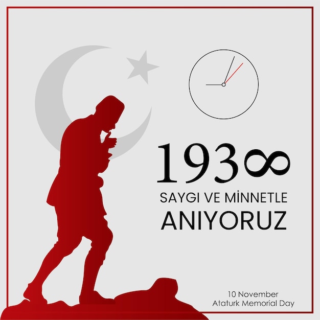 10 de noviembre Día Conmemorativo de Ataturk