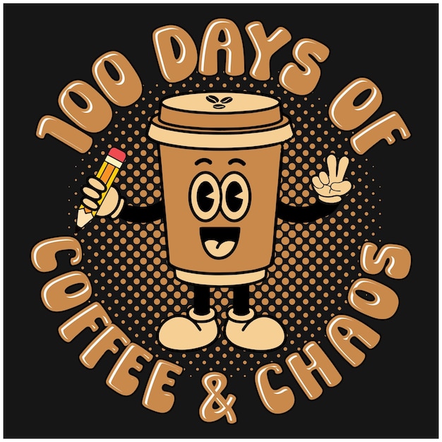 Vector 100 días de café y caos 100 días de diseño escolar para los amantes del café