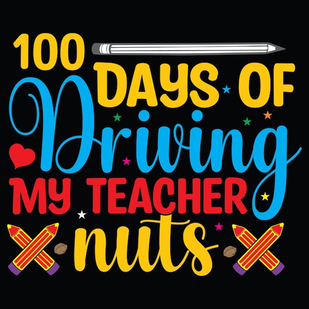 100 días de diseño de camiseta de tipografía con letras escolares o 100 días caligráficos de antecedentes escolares