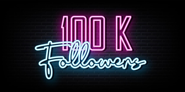 100k seguidores letreros de neón vector plantilla de diseño letrero de neón