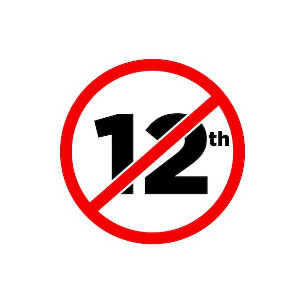 12.º estándar prohibido aquí icono 12.º dígito prohibido icono