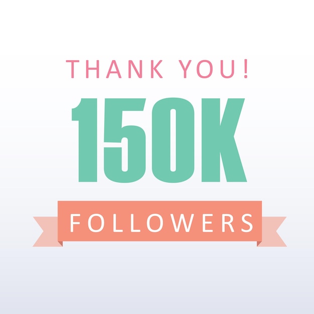 Vector 150.000 seguidores número de agradecimiento con una pancarta de gratitud en las redes sociales