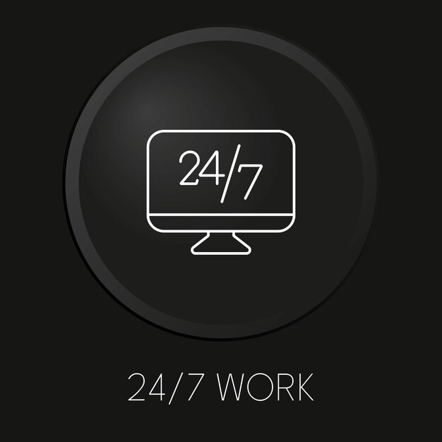 247 icono de línea de vector mínimo de trabajo en botón 3d aislado sobre fondo negro vector premium