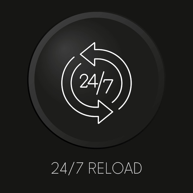 247 recargar el icono de línea de vector mínimo en el botón 3d aislado sobre fondo negro vector premium