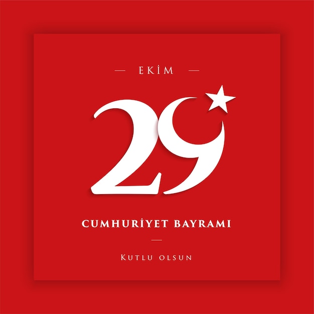 29 ekim cumhuriyet bayrami kutlu olsun. traducción 29 de octubre día de la república de turquía.