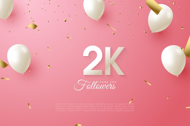 2k seguidores con números y globos blancos.