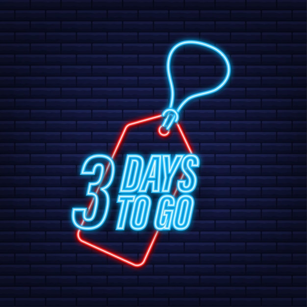 3 días para ir. Contador regresivo. Icono de neón. Icono de tiempo. Cuenta el tiempo de venta. Ilustración de stock vectorial.