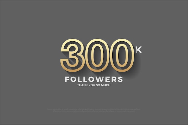 300 mil seguidores con números marrones sobre fondo gris