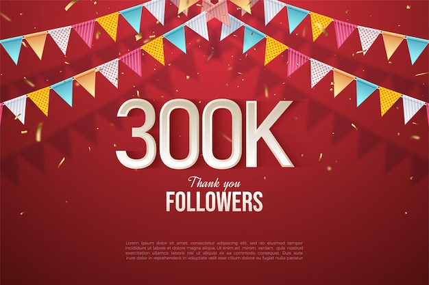 300k seguidores con números e ilustración de bandera colorida en 3D.
