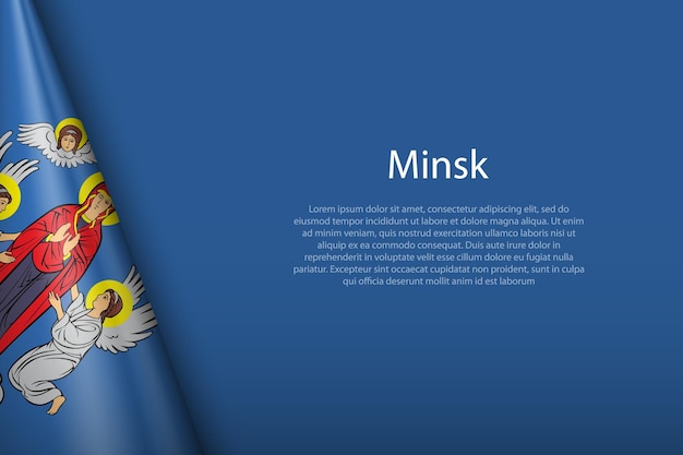 3d bandera de Minsk es una ciudad de Bielorrusia aislada en el fondo con copyspace