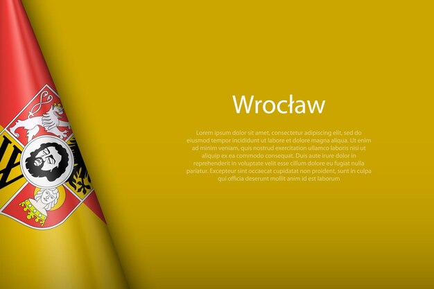 3d bandera de Wroclaw es una ciudad de Polonia aislada en el fondo con copyspace