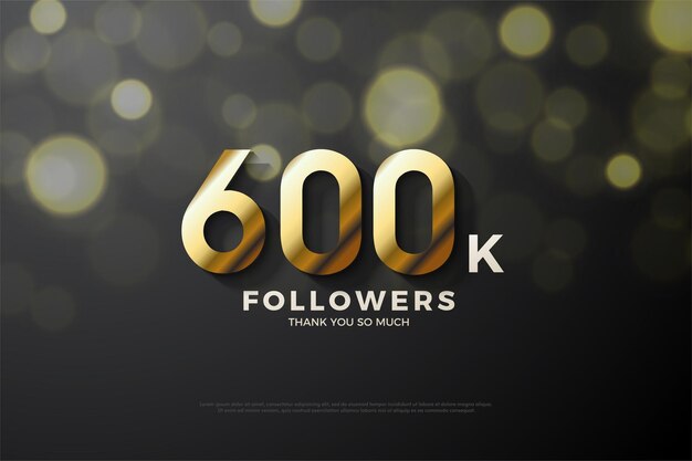 600.000 seguidores con números dorados truncados en la sombra